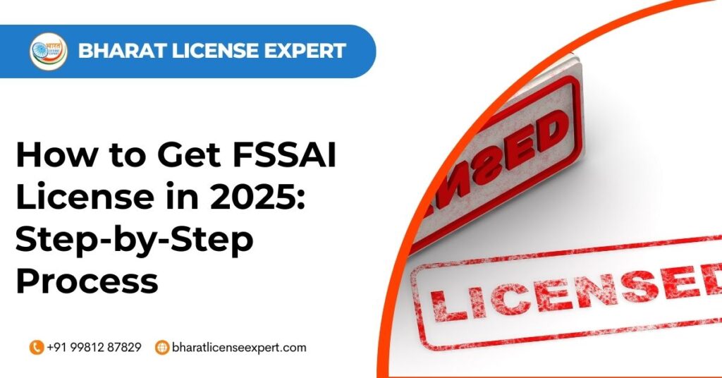How to get fssai license in 2025 step by step process