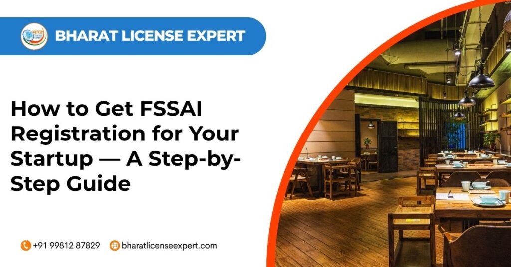 How to get fssai registration for your startup — a step by step guide