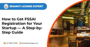 How to get fssai registration for your startup — a step by step guide